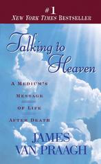Talking to Heaven 9780451191724 James van Praagh, Gelezen, Verzenden, James van Praagh