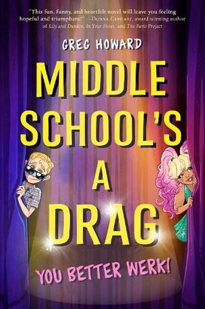 Middle Schools a Drag, You Better Werk! | 9780525517528 |, Boeken, Kinderboeken | Jeugd | onder 10 jaar, Zo goed als nieuw
