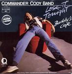 Single vinyl / 7 inch - Commander Cody Band - Lose It Ton..., Verzenden, Zo goed als nieuw