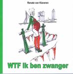 WTF ik ben zwanger 9789492475466 Renate van Klaveren, Boeken, Gelezen, Renate van Klaveren, Verzenden