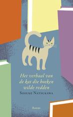 Het verhaal van de kat die boeken wilde redden 9789056726713, Boeken, Verzenden, Zo goed als nieuw, Sosuke Natsukawa