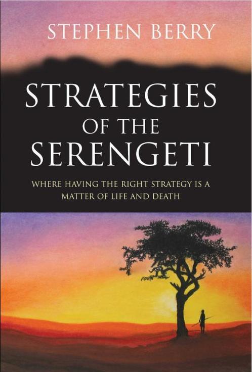 Strategieen van de Serengeti 9789077677391, Boeken, Wetenschap, Zo goed als nieuw, Verzenden