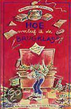 Hoe overleef ik de brugklas ? / Hoe overleef ik... / 3, Boeken, Verzenden, Gelezen, Francine Oomen