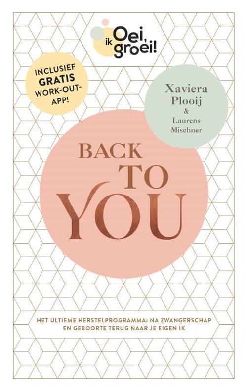 Back To You / Oei, ik groei! 9789059560000 Xaviera Plooij, Boeken, Zwangerschap en Opvoeding, Zo goed als nieuw, Verzenden