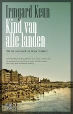 Kind van alle landen 9789048833412 Irmgard Keun, Boeken, Verzenden, Gelezen, Irmgard Keun