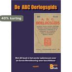De ABC oorlogsgids 9789461535382, Verzenden, Zo goed als nieuw