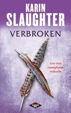 Verbroken 9789023478829 Karin Slaughter, Verzenden, Gelezen, Karin Slaughter