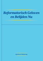 Reformatisch Geloven en Belijden Nu 9789464066227, Verzenden, Gelezen, Eginhard Meijering