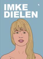 Imke Dielen 9789055448289 I. Dielen, Boeken, Verzenden, Gelezen, I. Dielen