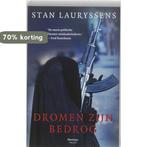 Dromen zijn bedrog 9789022326503 Stan Lauryssens, Verzenden, Gelezen, Stan Lauryssens