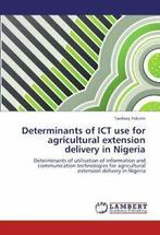 Determinants of ICT use for agricultural extens. Yekinni,, Taofeeq Yekinni, Zo goed als nieuw, Verzenden