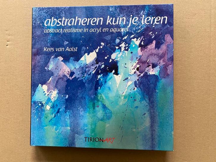 Handboek Abstract Realisme in Acryl en Aquarel - NIEUW, Boeken, Hobby en Vrije tijd, Zo goed als nieuw, Tekenen en Schilderen