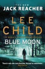 A Jack Reacher thriller: Blue moon by Lee Child (Hardback), Gelezen, Lee Child, Verzenden