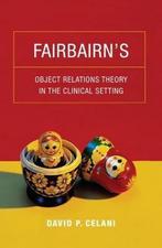 9780231149075 Fairbairns Object Relations Theory In t, Nieuw, David Celani, Verzenden