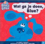 Blues Clues / Wat ga je doen Blue? / Blues clues / 8, Boeken, Verzenden, Gelezen, A. Santomero