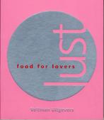 Lust, Food For Lovers 9789059206359, Verzenden, Gelezen
