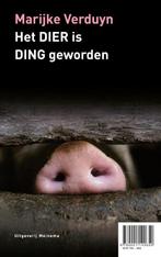 Het dier is mens geworden Het dier is ding geworden, Verzenden, Gelezen, Marijke Verduyn
