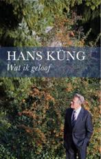 Wat ik geloof 9789025960674 Hans Kung, Boeken, Verzenden, Gelezen, Hans Kung
