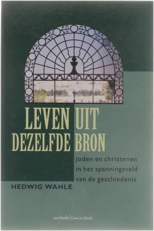 Leven uit dezelfde bron 9789030409366 Hedwig Wahle, Boeken, Godsdienst en Theologie, Gelezen, Verzenden