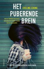 Het puberende brein 9789044637731 Eveline Crone, Verzenden, Zo goed als nieuw, Eveline Crone