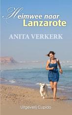 9789462042001 Heimwee naar Lanzarote Anita Verkerk, Verzenden, Nieuw, Anita Verkerk