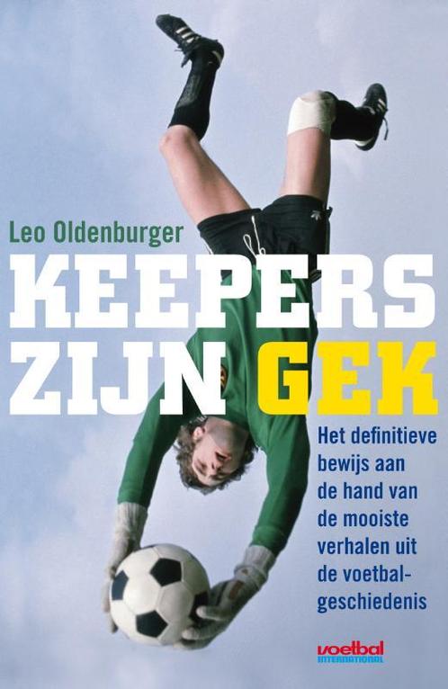 Keepers zijn gek 9789067971508 Leo Oldenburger, Boeken, Hobby en Vrije tijd, Gelezen, Verzenden