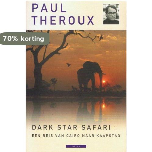 Dark Star Safari 9789045010564 Paul Theroux, Boeken, Reisverhalen, Gelezen, Verzenden