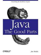 9780596803735 Java: The Good Parts | Tweedehands, Verzenden, Zo goed als nieuw, Jim Waldo