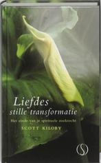 Liefdes stille transformatie 9789077228685 Scott Kiloby, Boeken, Esoterie en Spiritualiteit, Verzenden, Gelezen, Scott Kiloby
