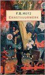 Ernstvuurwerk 9789029563079 F.B. Hotz, Verzenden, Gelezen, F.B. Hotz
