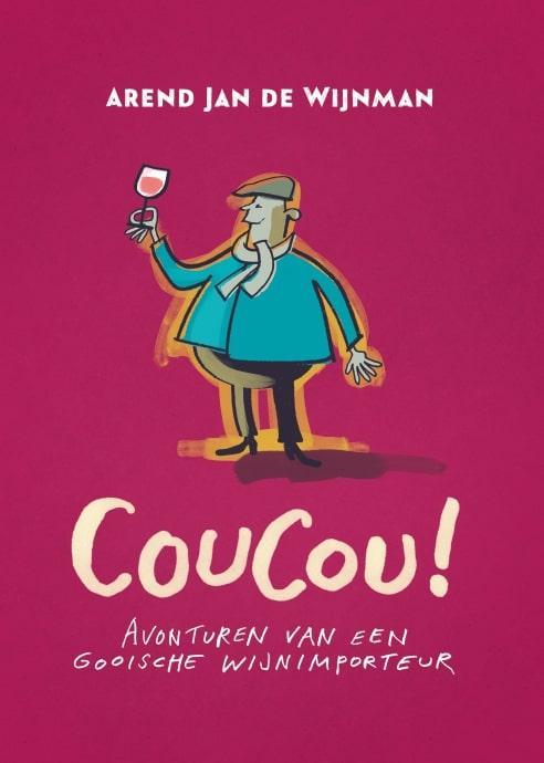 Coucou! 9789079624515 Arend Jan de Wijnman, Boeken, Overige Boeken, Zo goed als nieuw, Verzenden