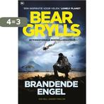 Brandende engel / Will Jaeger-trilogie / 2 9789044347623, Boeken, Verzenden, Zo goed als nieuw, Bear Grylls