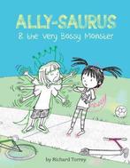 Ally-saurus & the Very Bossy Monster 9781454921233, Verzenden, Zo goed als nieuw, Richard Torrey