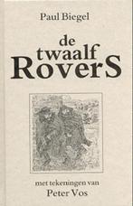 De twaalf rovers 9789025101909 Paul Biegel, Verzenden, Gelezen, Paul Biegel