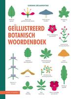 9789050118293 Geillustreerd botanisch woordenboek, Boeken, Studieboeken en Cursussen, Verzenden, Nieuw, Corinne Decarpentrie