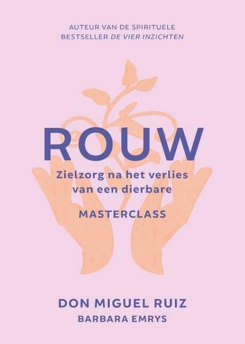 9789020220056 Masterclass - Rouw Don Miguel Ruiz, Boeken, Studieboeken en Cursussen, Nieuw, Verzenden