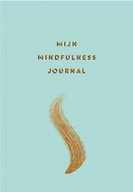 Mijn mindfulness journal 9789463545839, Verzenden, Zo goed als nieuw