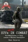 Suvs Suck in Combat: The Rebuilding of Iraq Dur, Kachejian,