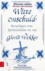 9789463724456 Witte onschuld Gloria Wekker, Verzenden, Nieuw, Gloria Wekker
