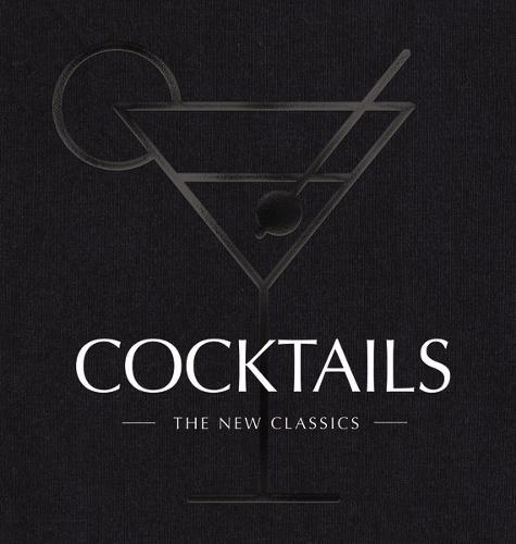 COCKTAILS: The New Classics (Elevate Your At-Home Bartending, Boeken, Studieboeken en Cursussen, Verzenden