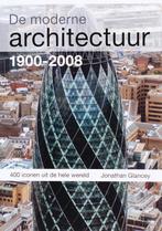 De Moderne Architectuur 1900 2008 9789068684544, Boeken, Kunst en Cultuur | Architectuur, Gelezen, Jonathan Glancey, Verzenden