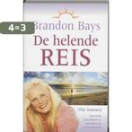 De helende Reis 9789022535691 Brandon Bays, Boeken, Verzenden, Zo goed als nieuw, Brandon Bays