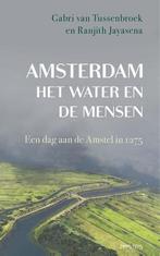 Amsterdam, Het Water En De Mensen | Nieuw | Van Tussenbroek,, Boeken, Ophalen of Verzenden, Nieuw, Van Tussenbroek, Gabri / Jayasena, Ranjith