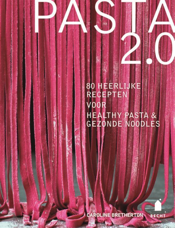 Pasta 2.0 9789023015840 Caroline Bretherton, Boeken, Kookboeken, Zo goed als nieuw, Verzenden