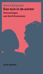 Een tuin in de winter / Prive-domein / 294 9789029514248, Boeken, Verzenden, Gelezen, Anna Enquist