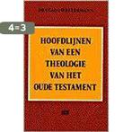 Hoofdlijnen van een theologie van het Oude Testament, Boeken, Godsdienst en Theologie, Verzenden, Gelezen, WESTERMANN