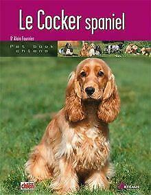 Le Cocker spaniel von Alain Fournier  Book, Boeken, Overige Boeken, Gelezen, Verzenden