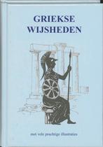 Griekse wijsheden 9789055136247, Verzenden, Zo goed als nieuw