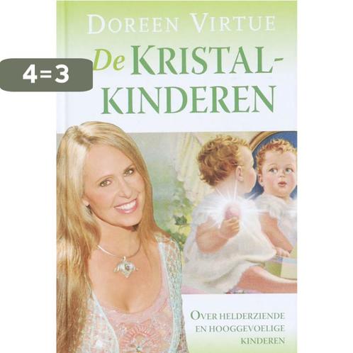 De kristalkinderen 9789022548103 Doreen Virtue, Boeken, Esoterie en Spiritualiteit, Gelezen, Verzenden