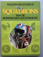 Squadrons van de koninklijke luchtmacht 9789022837900, Verzenden, Gelezen, Helfferich